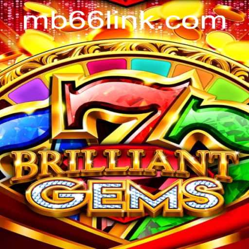 Discover the Enchantment of BrilliantGems: A Game of Strategy and Adventure