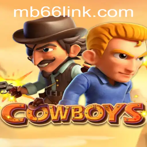 Unleashing the Wild West Adventures in COWBOYS: A Comprehensive Guide to the Game MB66