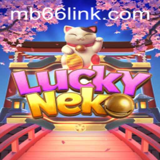 Explore the Enchanting World of LuckyNeko: A Fascinating Gaming Experience