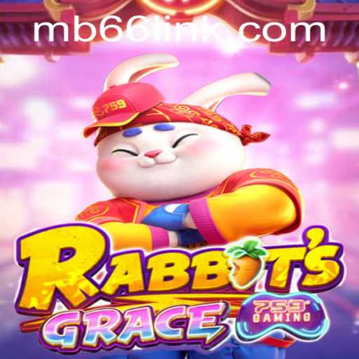 An In-Depth Look at RabbitsGrace: A Captivating Game Experience with MB66