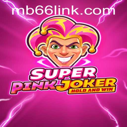Immerse Yourself in the Vibrant World of SuperPinkJoker and Master the Art of MB66
